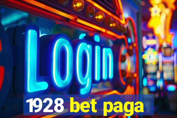 1928 bet paga